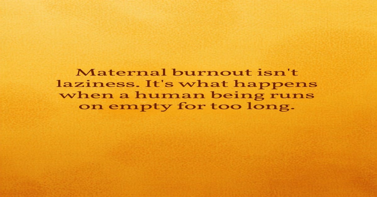 What Burnout in Motherhood Really Looks Like